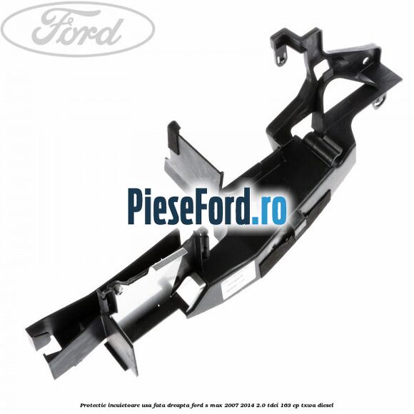 Protectie incuietoare usa fata dreapta Ford S-Max 2007-2014 2.0 TDCi 163 cp TXWA diesel