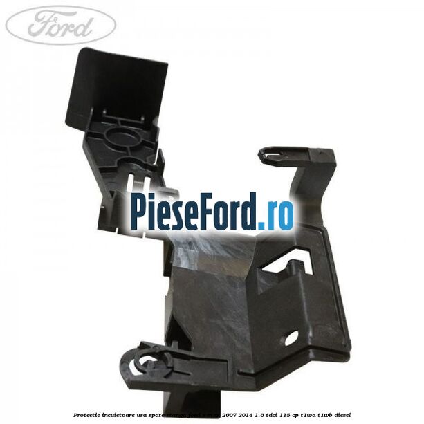 Protectie incuietoare usa spate stanga Ford S-Max 2007-2014 1.6 TDCi 115 cp T1WA, T1WB diesel