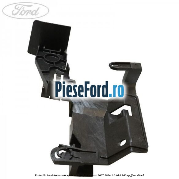 Protectie incuietoare usa spate stanga Ford S-Max 2007-2014 1.8 TDCi 100 cp Protectie incuietoare usa spate stanga Ford S-Max 2007-2014 1.8 TDCi 100 cp FFWA diesel