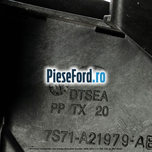 Protectie incuietoare usa stanga fata Ford Mondeo 2008-2014 1.8 TDCi 100 cp FFBA diesel