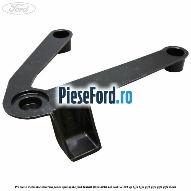 Protectie instalatie electrica podea spre spate Ford Transit 2014-2018 2.0 EcoBlue 105 cp BJFA, BJFB, YLF6, YLFA, YLFB, YLFS diesel
