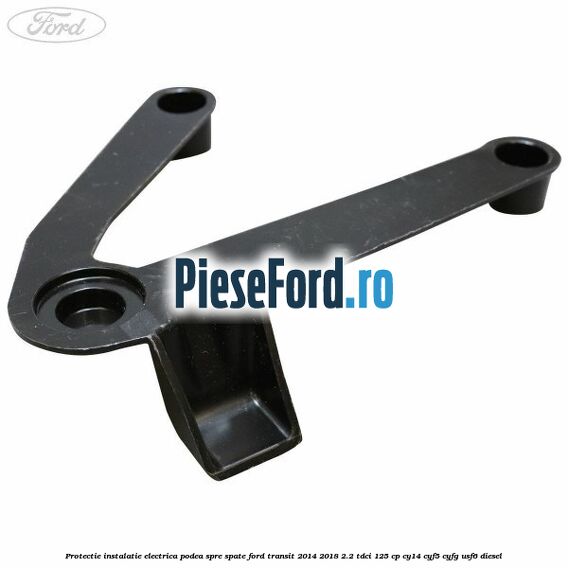 Protectie instalatie electrica podea spre spate Ford Transit 2014-2018 2.2 TDCi 125 cp CY14, CYF5, CYFG, USF6 diesel