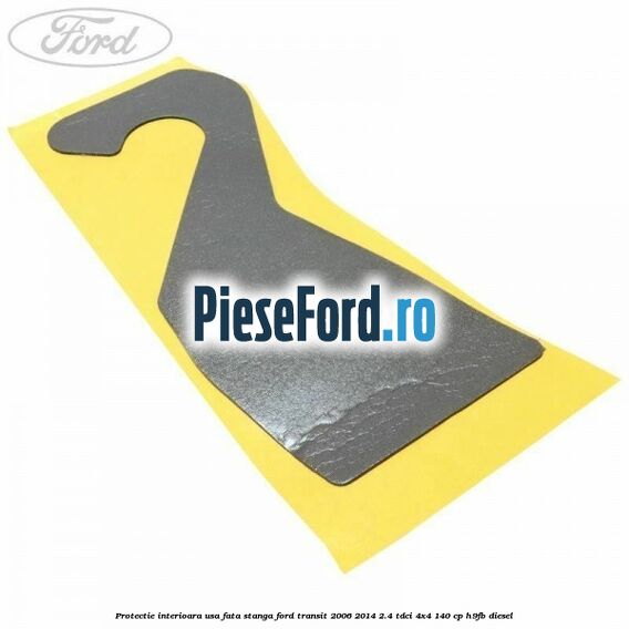 Protectie interioara usa fata stanga Ford Transit 2006-2014 2.4 TDCi 4x4 140 cp H9FB diesel