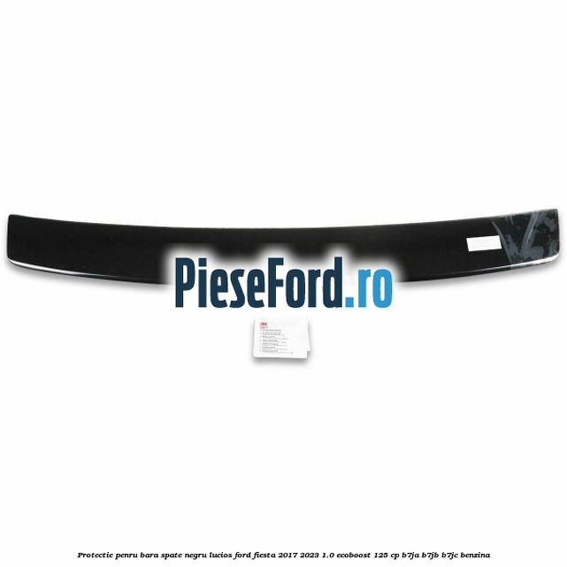 Protectie penru bara spate negru lucios Ford Fiesta 2017-2023 1.0 EcoBoost 125 cp B7JA, B7JB, B7JC benzina