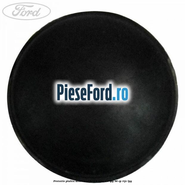 Protectie piulita alternator Ford B-Max 1.4 LPG 90 cp RTJC LPG