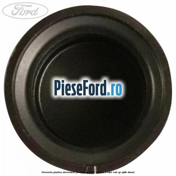 Protectie piulita alternator Ford Focus 2011-2014 2.0 TDCi 140 cp Protectie piulita alternator Ford Focus 2011-2014 2.0 TDCi 140 cp UFDB diesel