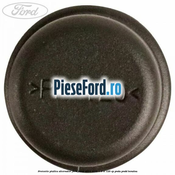 Protectie piulita alternator Ford Focus 2014-2018 1.6 Ti 125 cp PNDA, PNDD benzina