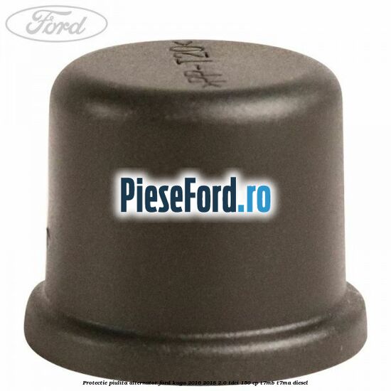 Protectie piulita alternator Ford Kuga 2016-2018 2.0 TDCi 150 cp T7MB, T7MA diesel