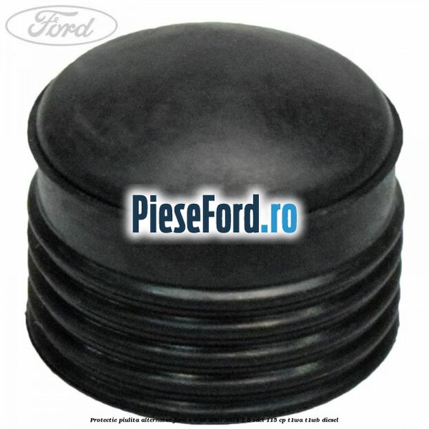 Protectie piulita alternator Ford S-Max 2007-2014 1.6 TDCi 115 cp T1WA, T1WB diesel