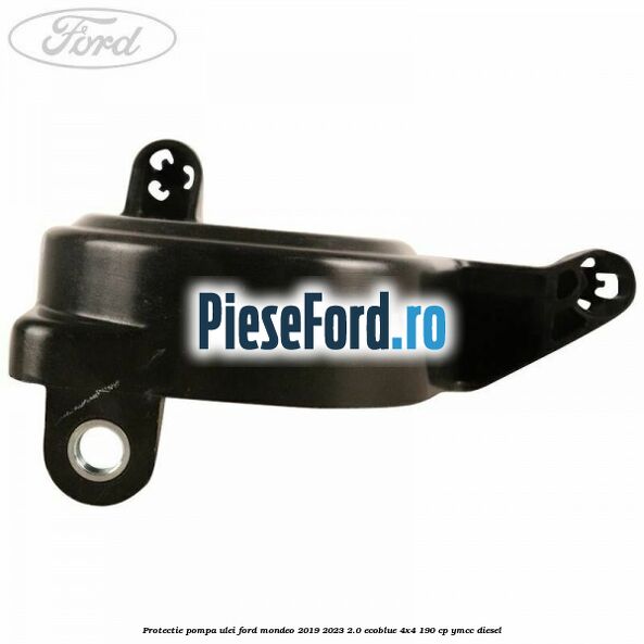 Protectie pompa ulei Ford Mondeo 2019-2023 2.0 EcoBlue 4x4 190 cp Protectie pompa ulei Ford Mondeo 2019-2023 2.0 EcoBlue 4x4 190 cp YMCC diesel