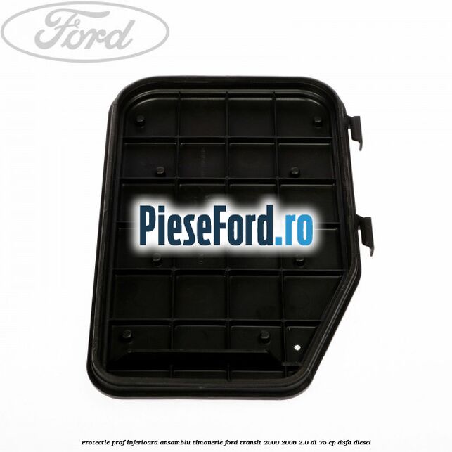 Protectie praf inferioara ansamblu timonerie Ford Transit 2000-2006 2.0 DI 75 cp D3FA diesel
