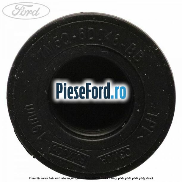 Protectie surub baie ulei interior Ford Focus 2004-2007 2.0 TDCi 136 cp G6DA, G6DB, G6DD, G6DG diesel