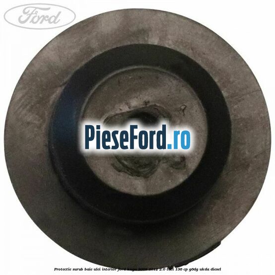 Protectie surub baie ulei interior Ford Kuga 2008-2012 2.0 TDCi 136 cp Protectie surub baie ulei interior Ford Kuga 2008-2012 2.0 TDCi 136 cp G6DG, UKDA diesel