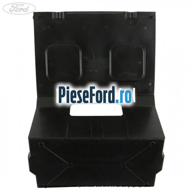 Protectie termica acumulator Ford Transit 2006-2014 3.2 TDCi 200 cp SAFA, SAFB diesel