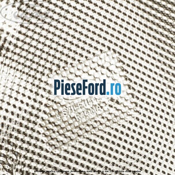 Protectie termica catalizator Ford Mondeo 2000-2007 1.8 16V 125 cp CHBA, CHBB benzina