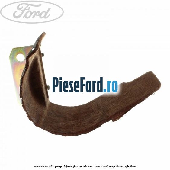 Protectie termica pompa injectie Ford Transit 1991-1994 2.5 DI 70 cp 4BC, 4CC, 4FA diesel