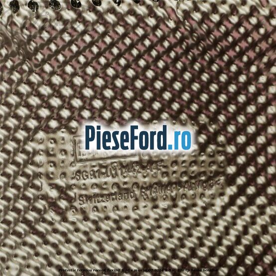 Protectie termica racord flexibil Ford S-Max 2007-2014 2.5 ST 220 cp HUWA benzina