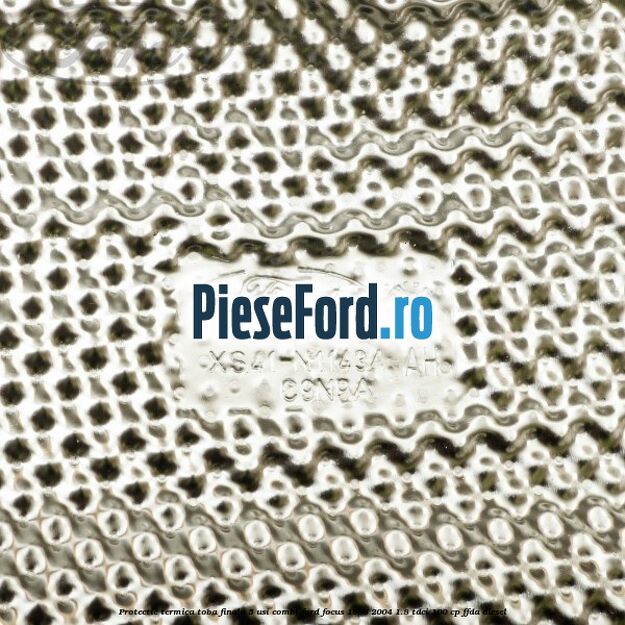 Protectie termica toba finala 5 usi combi Ford Focus 1998-2004 1.8 TDCi 100 cp FFDA diesel