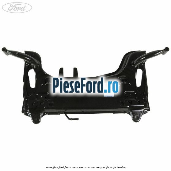 Punte fata Ford Fiesta 2002-2005 1.25 16V 70 cp M7JA, M7JB benzina
