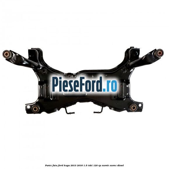 Punte fata Ford Kuga 2013-2016 1.5 TDCi 120 cp XWMB, XWMC diesel