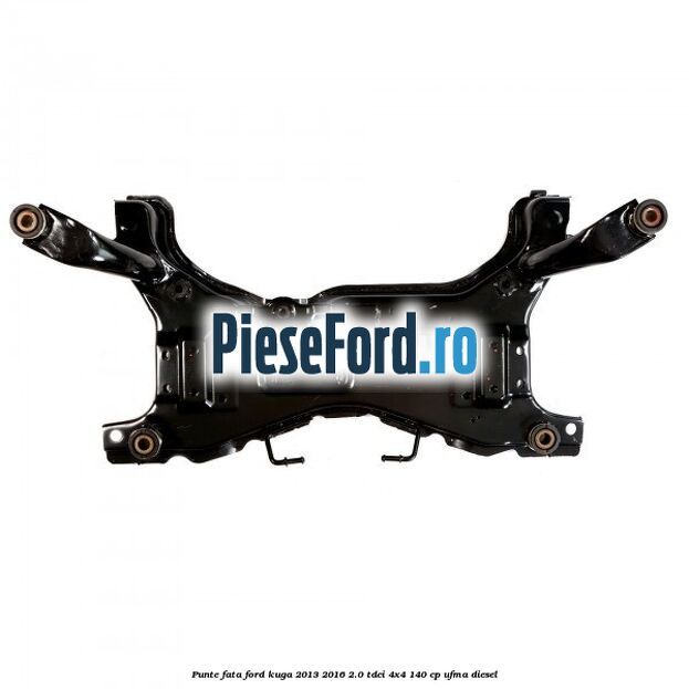 Punte fata Ford Kuga 2013-2016 2.0 TDCi 4x4 140 cp UFMA diesel