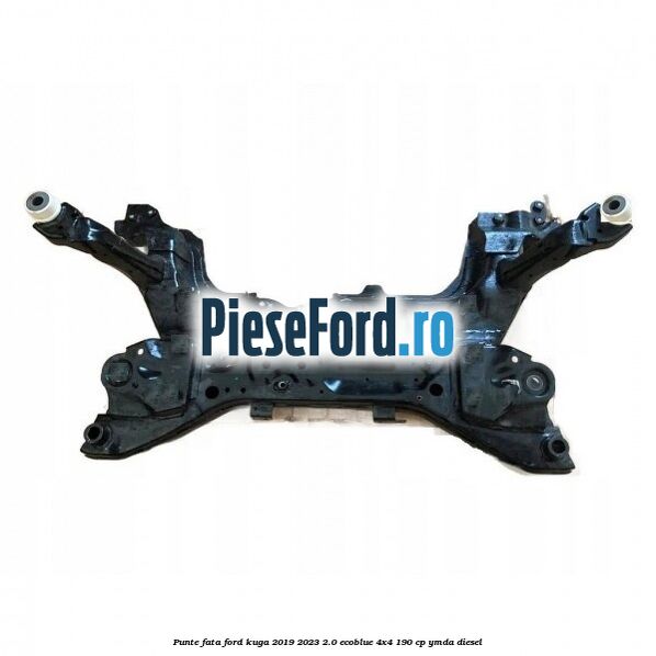 Punte fata Ford Kuga 2019-2023 2.0 EcoBlue 4x4 190 cp YMDA diesel