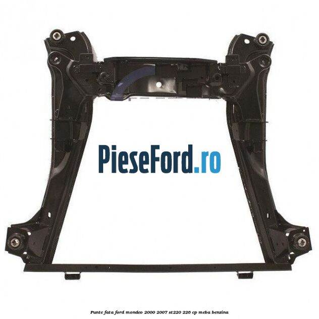 Punte fata Ford Mondeo 2000-2007 ST220 226 cp MEBA benzina