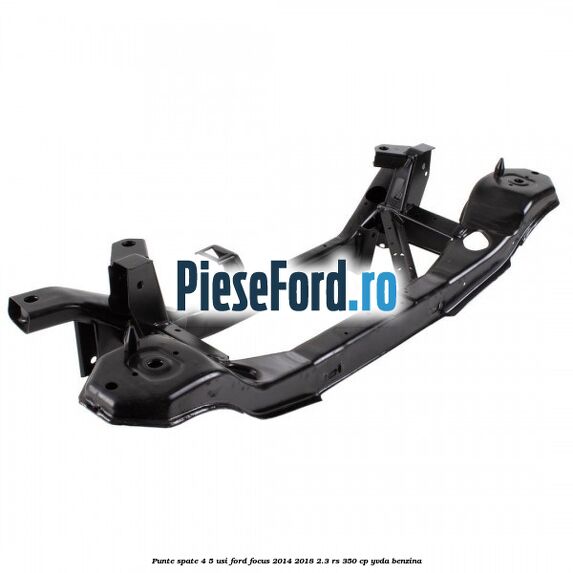 Punte spate 4/5 usi Ford Focus 2014-2018 2.3 RS 350 cp YVDA benzina