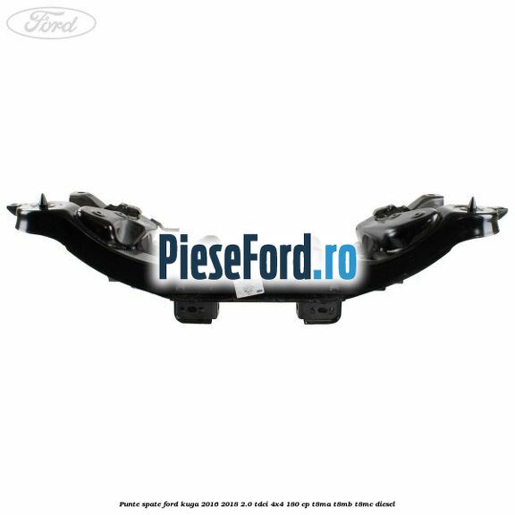 Punte spate Ford Kuga 2016-2018 2.0 TDCi 4x4 180 cp T8MA, T8MB, T8MC diesel