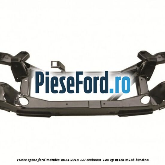 Punte spate Ford Mondeo 2014-2018 1.0 EcoBoost 125 cp M1CA, M1CB benzina