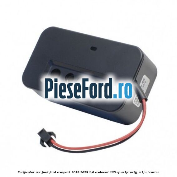 Purificator Aer Ford Ford EcoSport 2019-2023 1.0 EcoBoost 125 cp M1JC, M1JJ, M1JU benzina