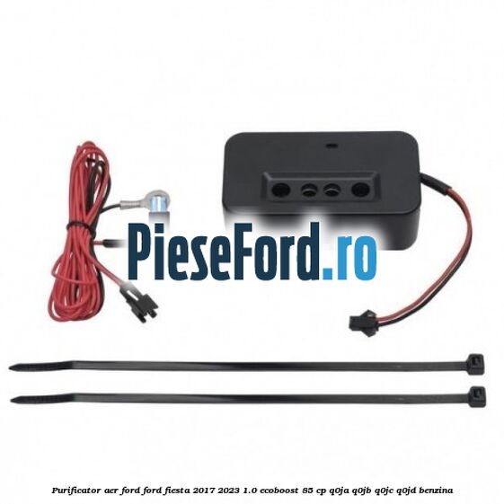 Purificator Aer Ford Ford Fiesta 2017-2023 1.0 EcoBoost 85 cp Q0JA, Q0JB, Q0JC, Q0JD benzina