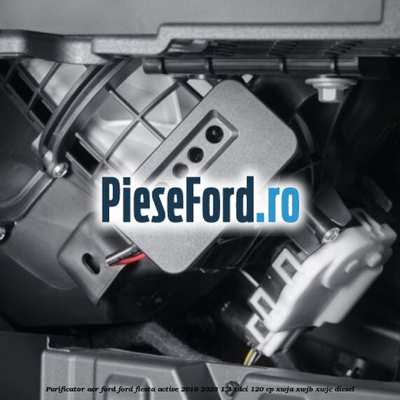 Purificator Aer Ford Ford Fiesta Active 2018-2023 1.5 TDCi 120 cp Purificator Aer Ford Ford Fiesta Active 2018-2023 1.5 TDCi 120 cp XWJA, XWJB, XWJC diesel