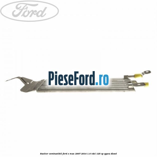 Racitor combustibil Ford S-Max 2007-2014 1.8 TDCi 125 cp Racitor combustibil Ford S-Max 2007-2014 1.8 TDCi 125 cp QYWA diesel