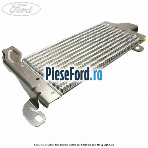 Racitor combustibil Ford Tourneo Custom 2014-2018 2.2 TDCi 155 cp Racitor combustibil Ford Tourneo Custom 2014-2018 2.2 TDCi 155 cp CVFF diesel