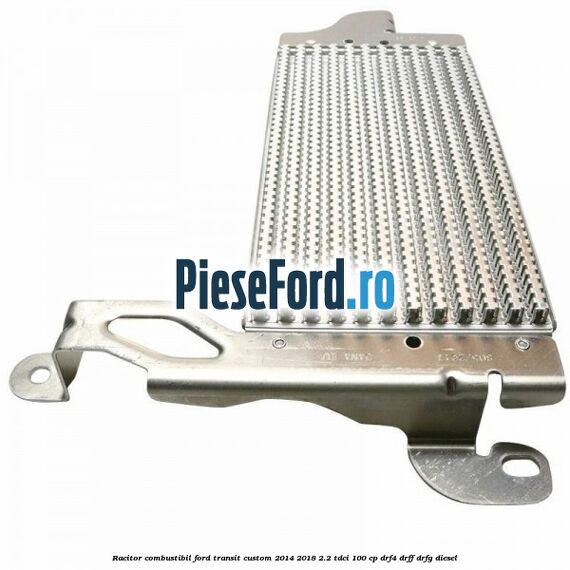 Racitor combustibil Ford Transit Custom 2014-2018 2.2 TDCi 100 cp DRF4, DRFF, DRFG diesel