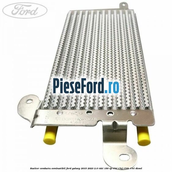 Racitor conducta combustibil Ford Galaxy 2015-2023 2.0 TDCi 150 cp T7CI, T7CJ, T7CK, T7CL diesel