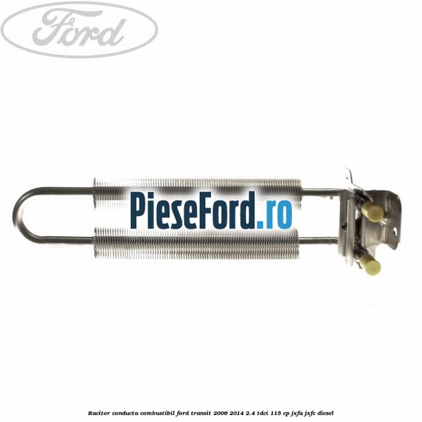 Racitor conducta combustibil Ford Transit 2006-2014 2.4 TDCi 115 cp JXFA, JXFC diesel