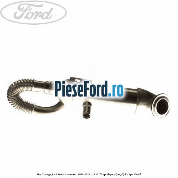 Racitor EGR Ford Transit Connect 2002-2014 1.8 Di 75 cp BHPA, P7PA, P7PB, R2PA diesel