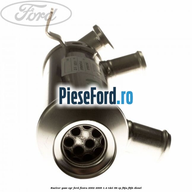 Racitor gaze EGR Ford Fiesta 2002-2005 1.4 TDCi 68 cp F6JA, F6JB diesel