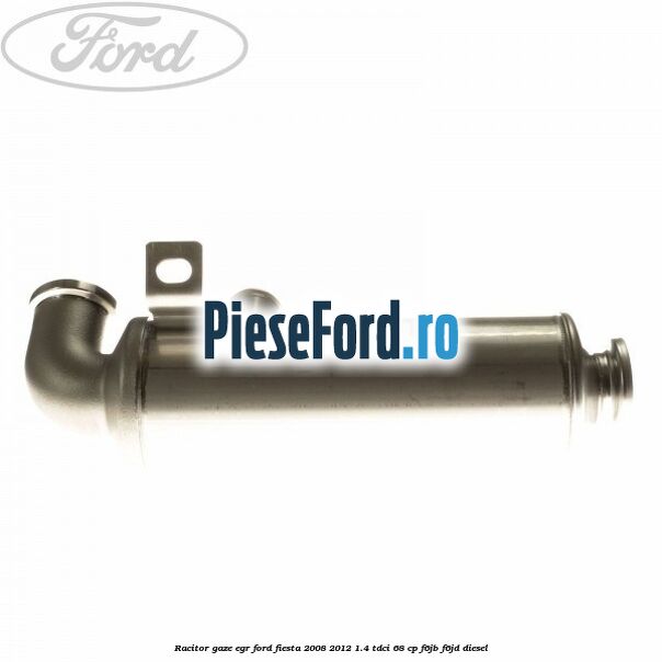 Racitor gaze EGR Ford Fiesta 2008-2012 1.4 TDCi 68 cp F6JB, F6JD diesel