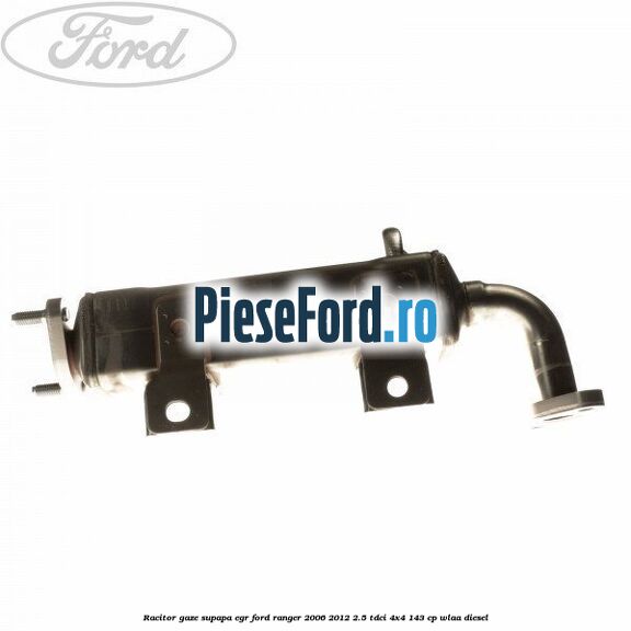 Racitor gaze supapa EGR Ford Ranger 2006-2012 2.5 TDCi 4x4 143 cp WLAA diesel