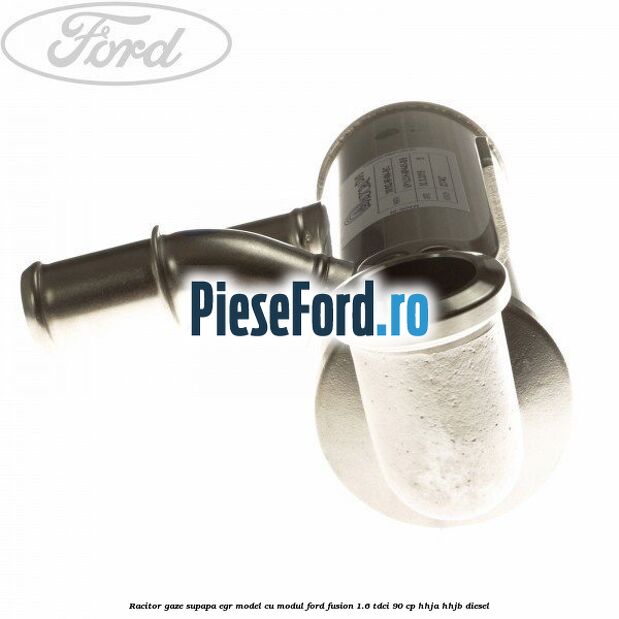 Racitor gaze supapa EGR model cu modul Ford Fusion 1.6 TDCi 90 cp HHJA, HHJB diesel
