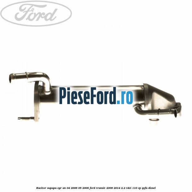Racitor supapa EGR an 04/2006-05/2008 Ford Transit 2006-2014 2.2 TDCi 110 cp QVFA diesel