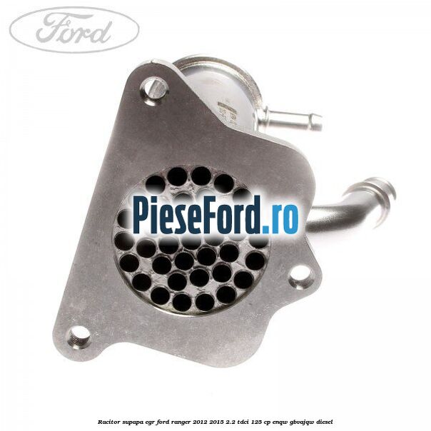 Racitor supapa EGR Ford Ranger 2012-2015 2.2 TDCi 125 cp ENQW, GBVAJQW diesel