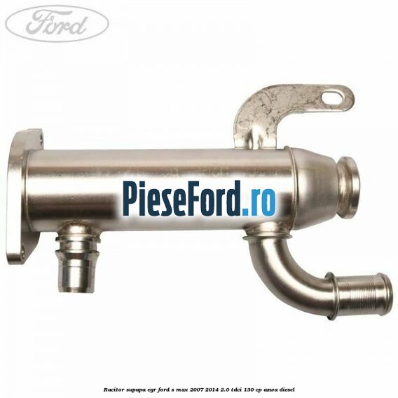 Racitor supapa EGR Ford S-Max 2007-2014 2.0 TDCi 130 cp AZWA diesel