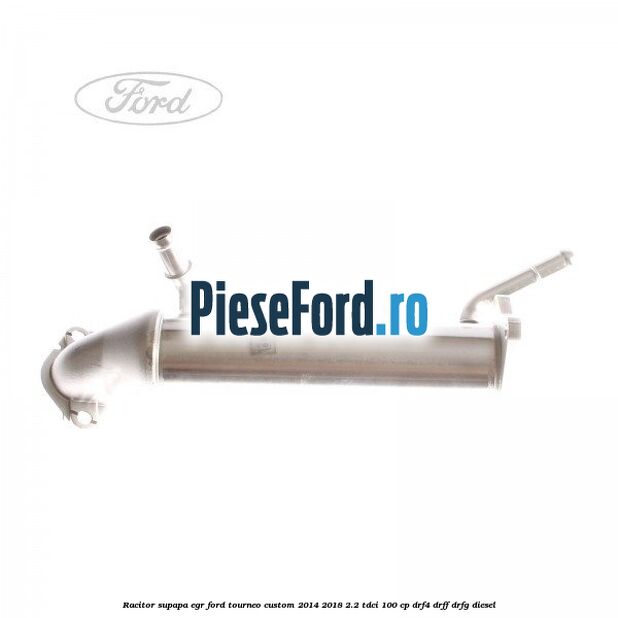 Racitor supapa EGR Ford Tourneo Custom 2014-2018 2.2 TDCi 100 cp DRF4, DRFF, DRFG diesel
