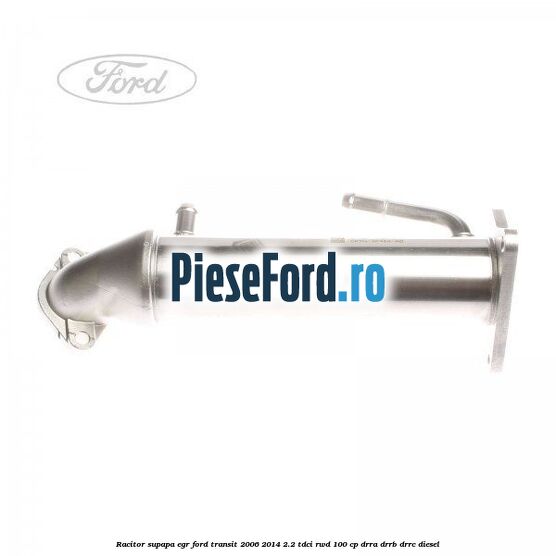 Racitor supapa EGR Ford Transit 2006-2014 2.2 TDCi RWD 100 cp Racitor supapa EGR Ford Transit 2006-2014 2.2 TDCi RWD 100 cp DRRA, DRRB, DRRC diesel