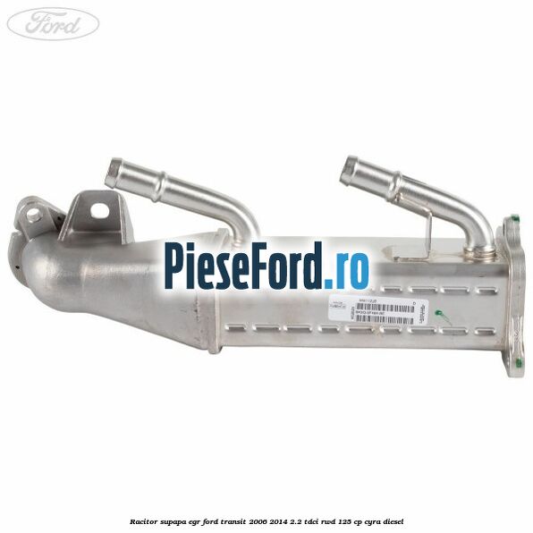 Racitor supapa EGR Ford Transit 2006-2014 2.2 TDCi RWD 125 cp CYRA diesel