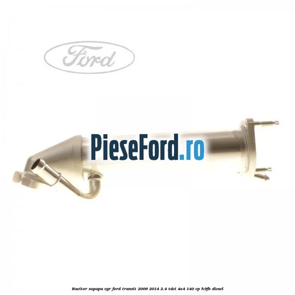 Racitor supapa EGR Ford Transit 2006-2014 2.4 TDCi 4x4 140 cp H9FB diesel